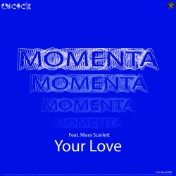 Momenta ft. Niara Scarlett - Your Love EP